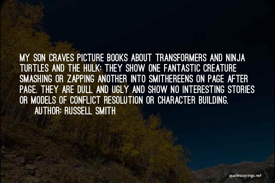 Russell Smith Quotes 708442