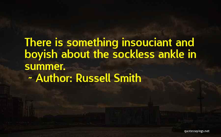 Russell Smith Quotes 790555