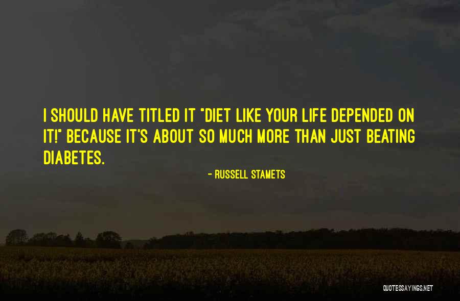 Russell Stamets Quotes 1665306