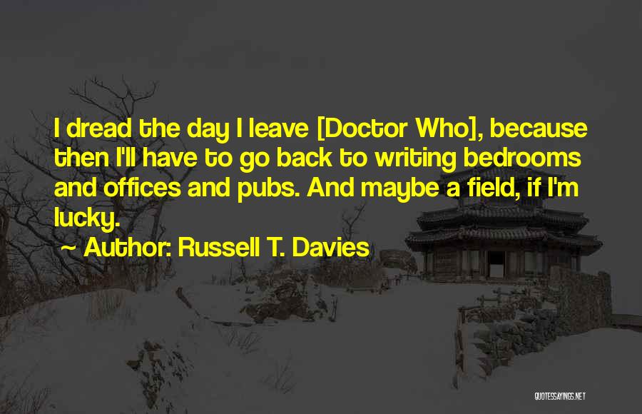 Russell T. Davies Quotes 1520181