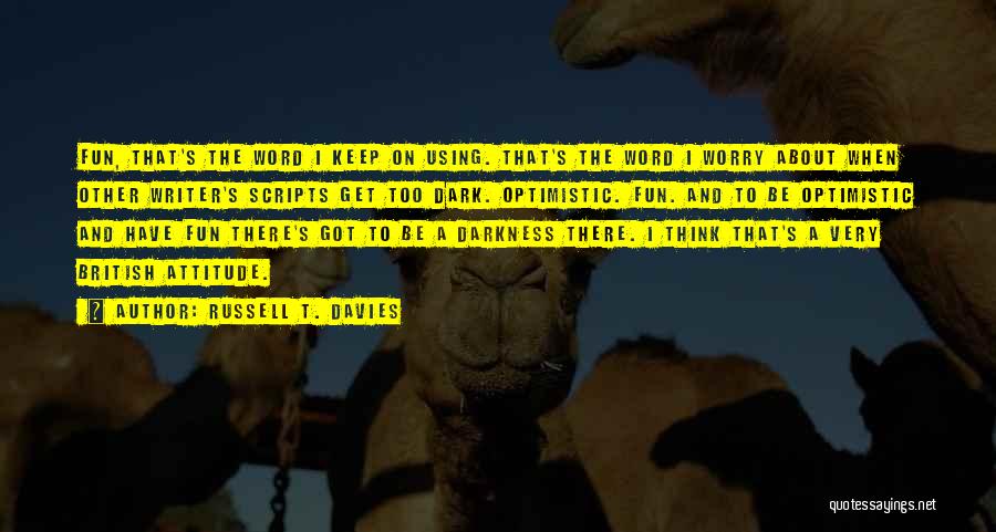 Russell T. Davies Quotes 1631359