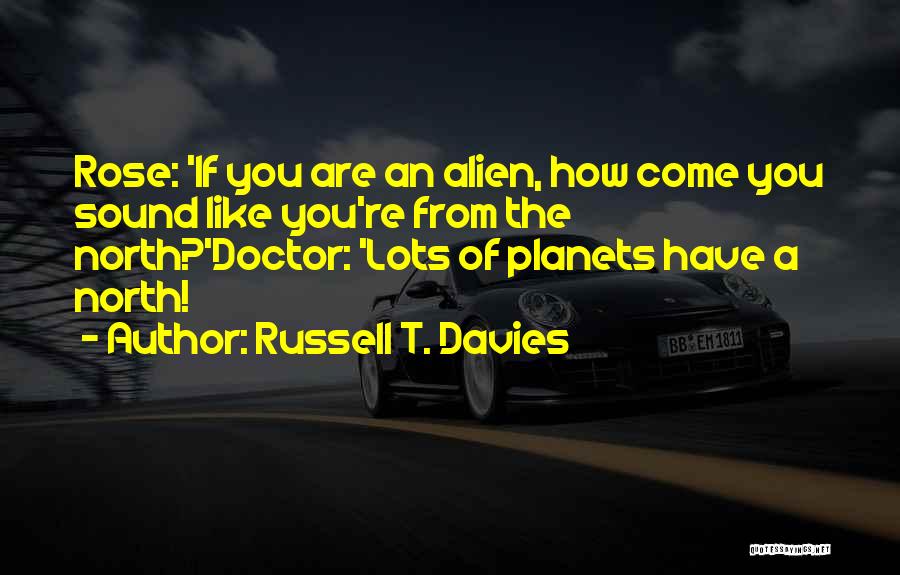 Russell T. Davies Quotes 1665251