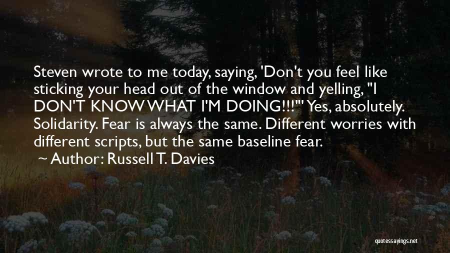 Russell T. Davies Quotes 2217728