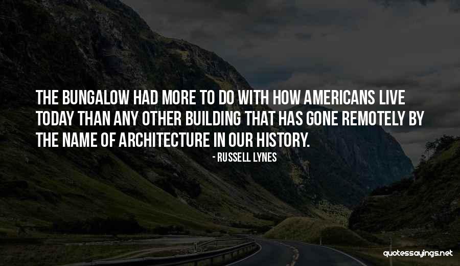 Russell The Americans Quotes By Russell Lynes Russell The Americans Quotes By Russell Lynes