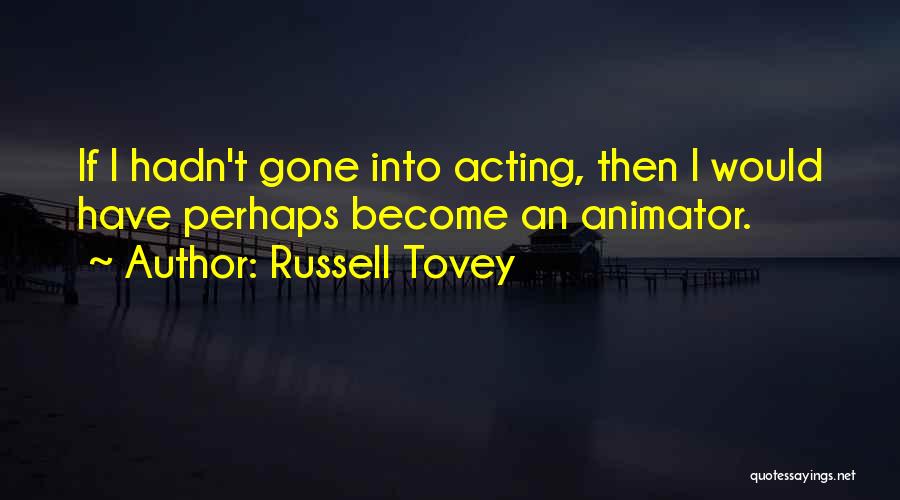 Russell Tovey Quotes 1854757