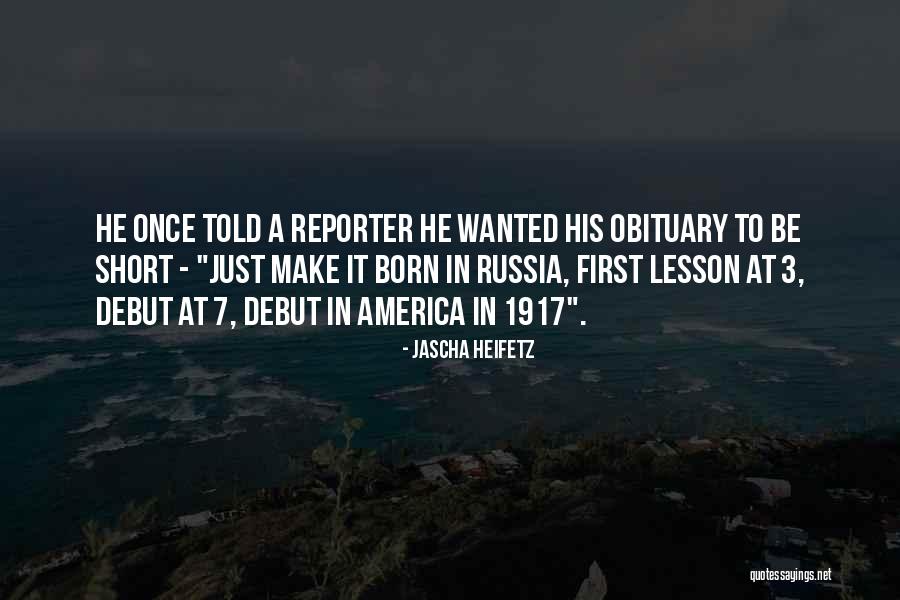 Russia 1917 Quotes By Jascha Heifetz