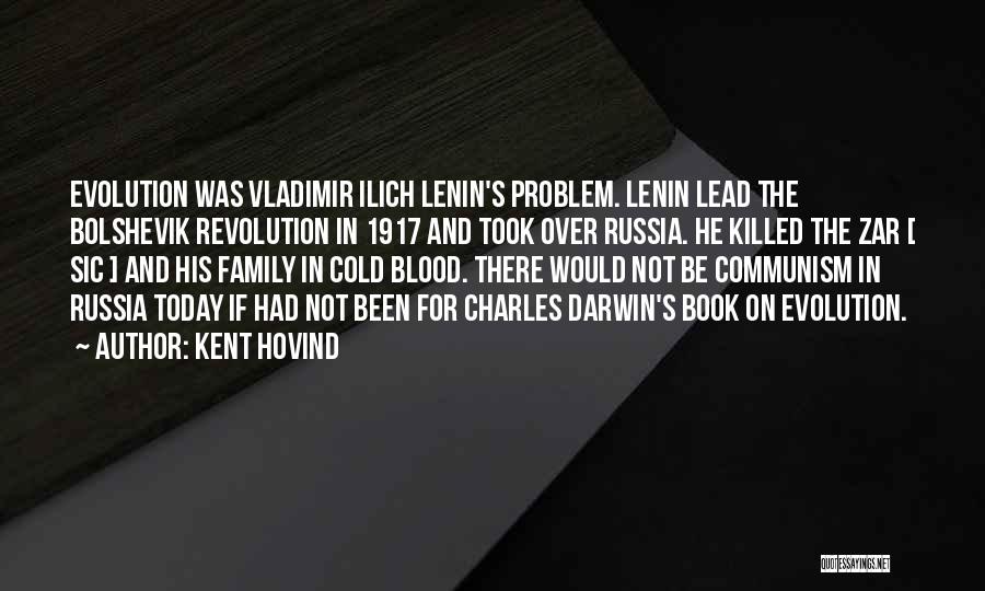 Russia 1917 Quotes By Kent Hovind