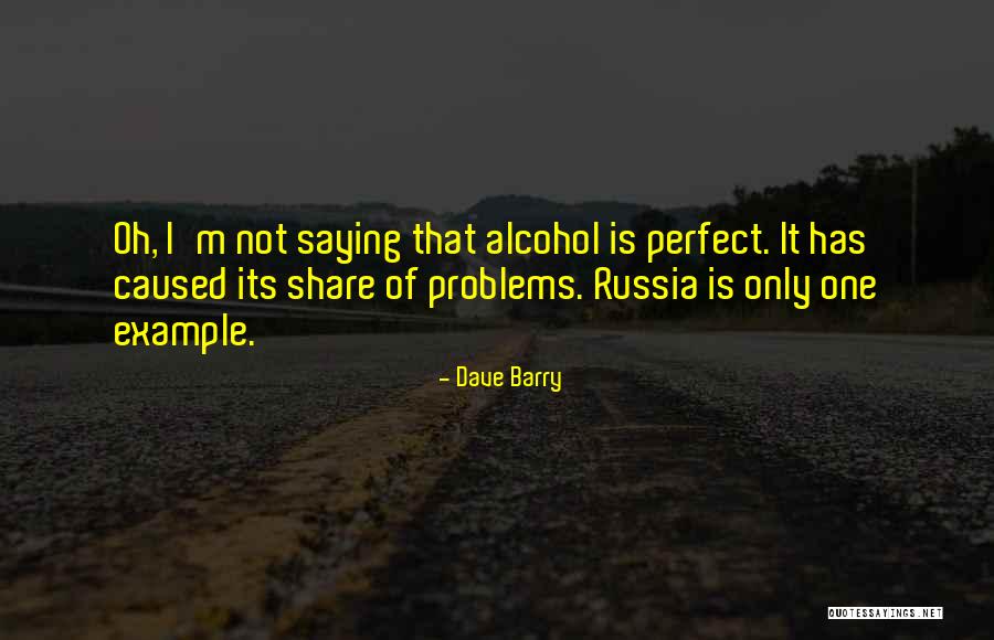 Russia Oh Quotes By Dave Barry Russia Oh Quotes By Dave Barry