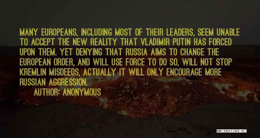 Russian Aggression Quotes By Anonymous
