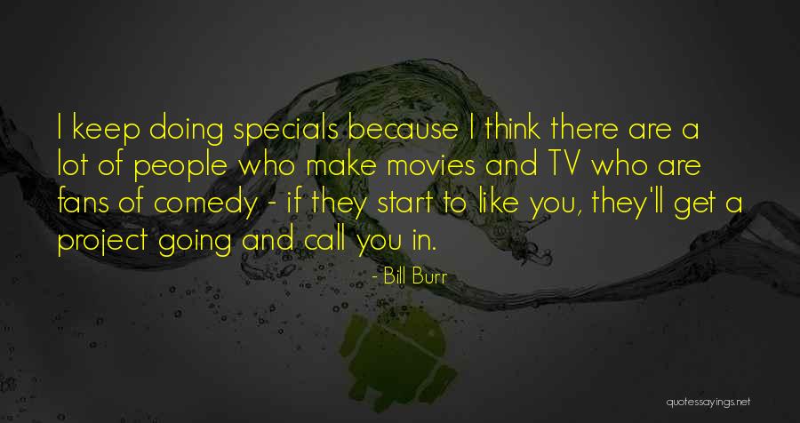 Russian Aristocrats Quotes By Bill Burr