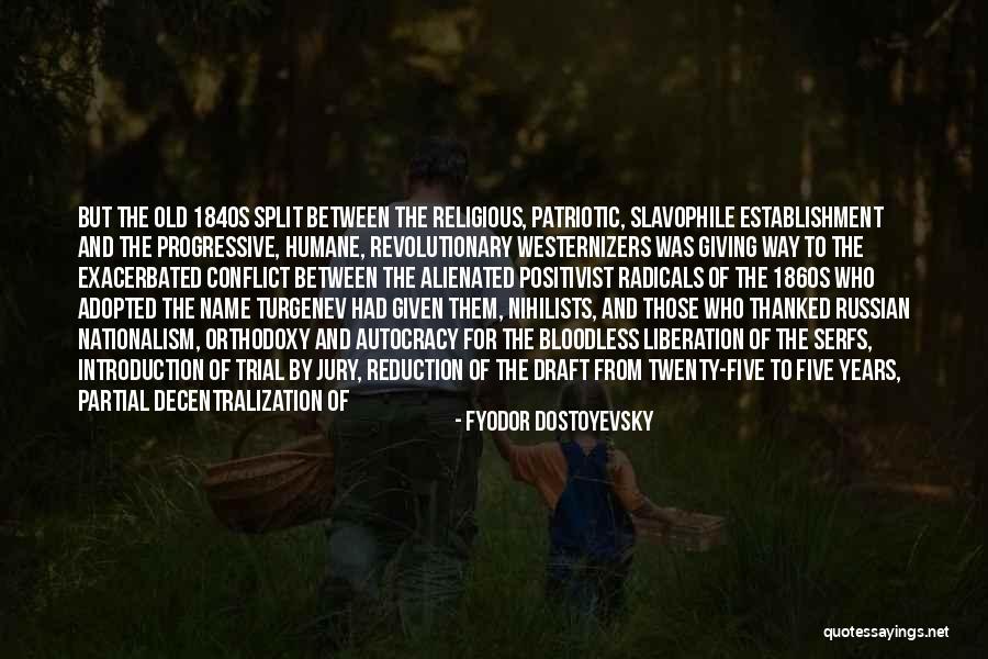 Russian Autocracy Quotes By Fyodor Dostoyevsky