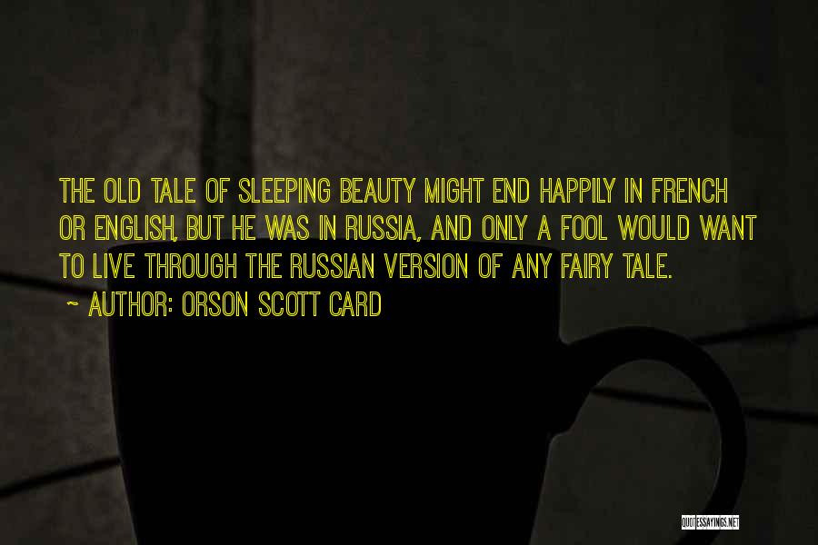 Russian Beauty Quotes By Orson Scott Card