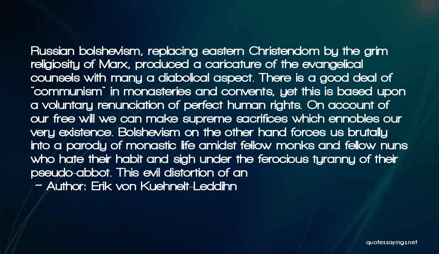 Russian Communism Quotes By Erik Von Kuehnelt-Leddihn