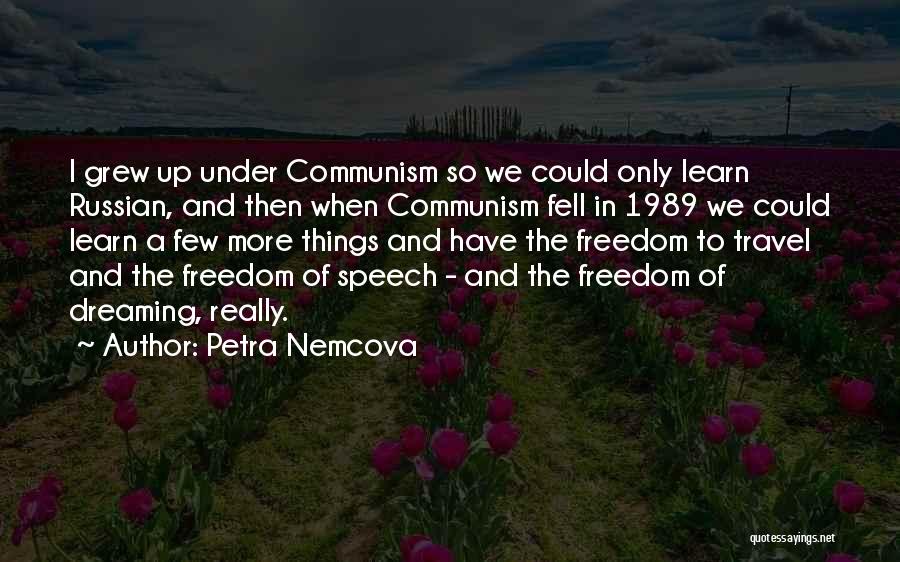 Russian Communism Quotes By Petra Nemcova