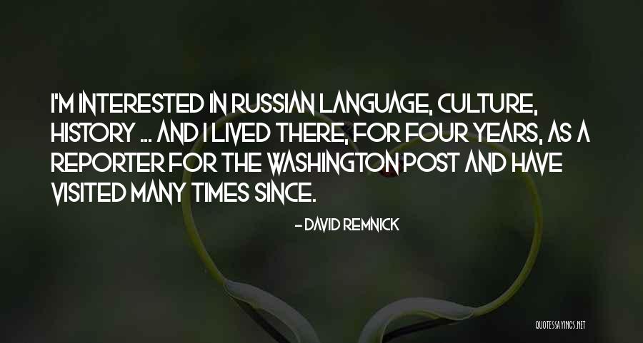 Russian Culture Quotes By David Remnick