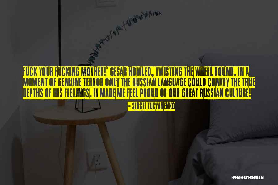 Russian Culture Quotes By Sergei Lukyanenko Russian Culture Quotes By Sergei Lukyanenko