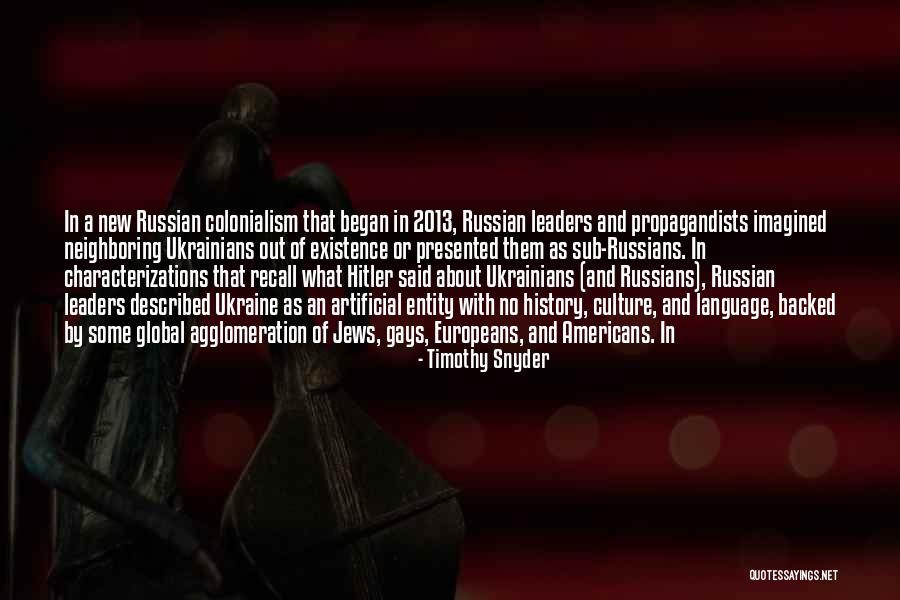 Russian Culture Quotes By Timothy Snyder Russian Culture Quotes By Timothy Snyder
