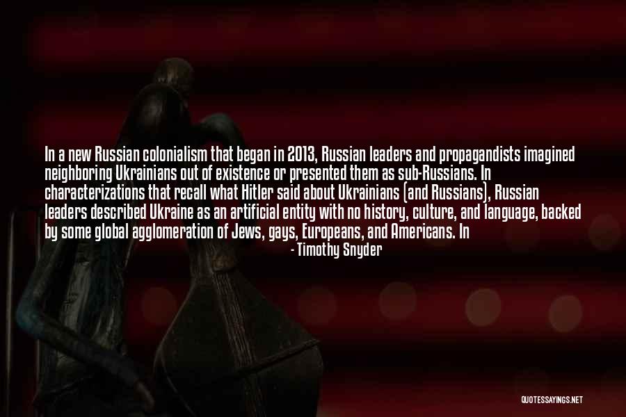 Russian Culture Quotes By Timothy Snyder