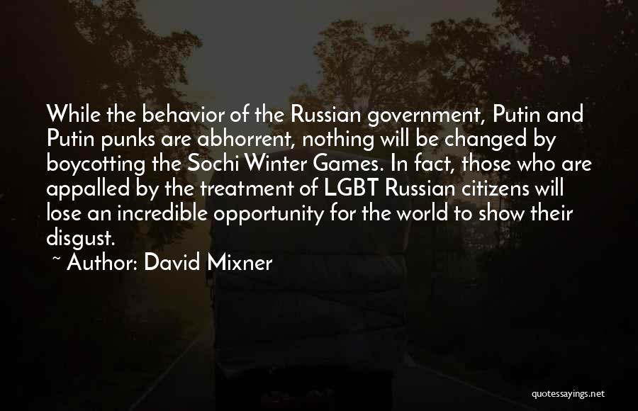 Russian Government Quotes By David Mixner