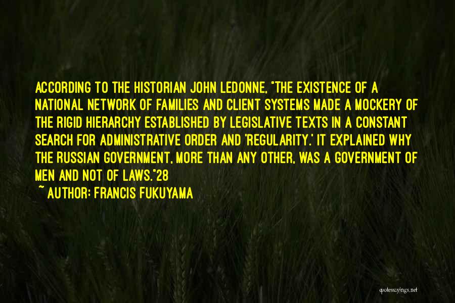 Russian Government Quotes By Francis Fukuyama