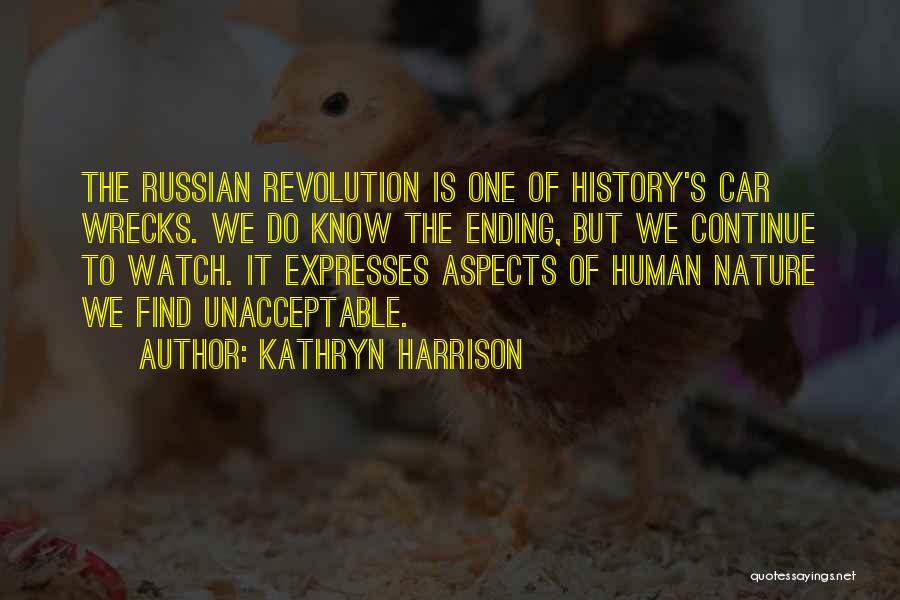 Russian History Quotes By Kathryn Harrison