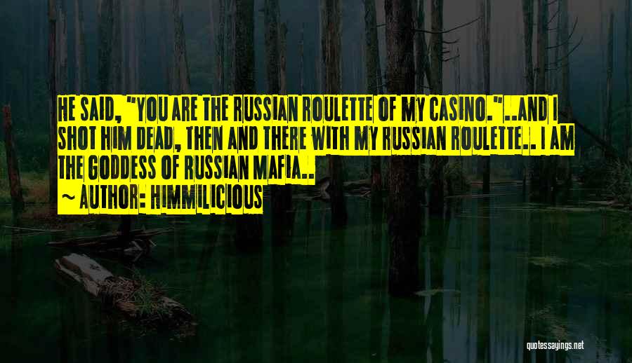 Russian Mafia Quotes By Himmilicious