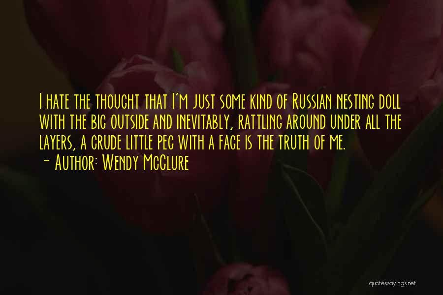 Russian Nesting Doll Quotes By Wendy McClure