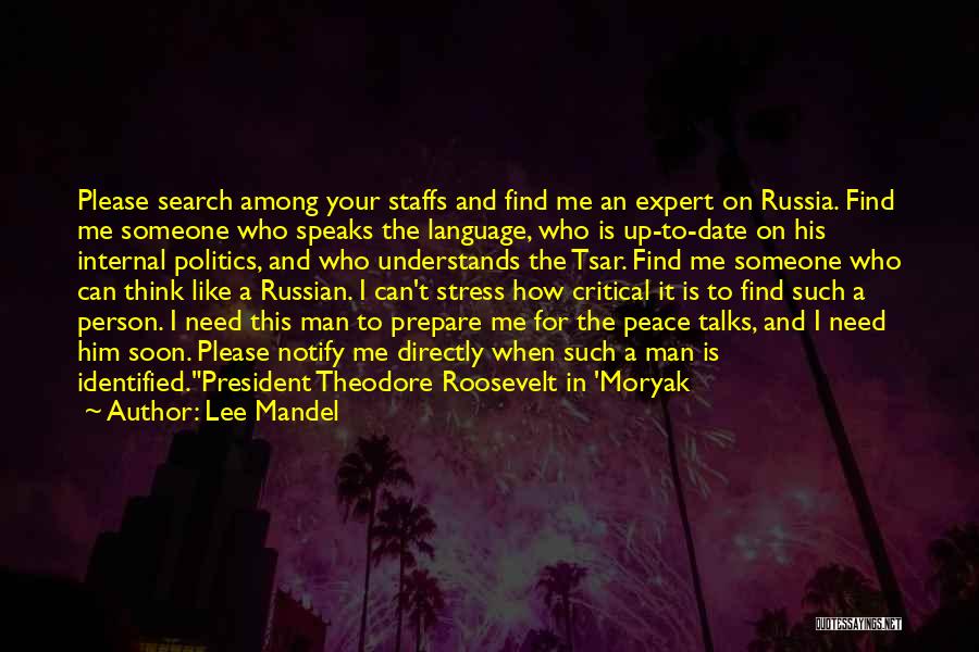 Russian Politics Quotes By Lee Mandel