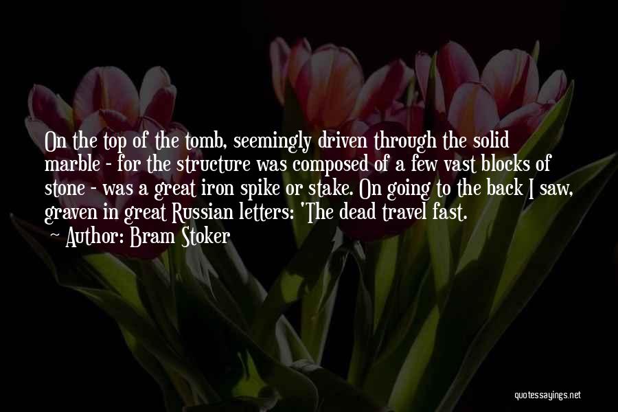 Russian Quotes By Bram Stoker