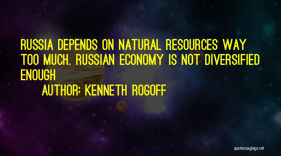 Russian Quotes By Kenneth Rogoff
