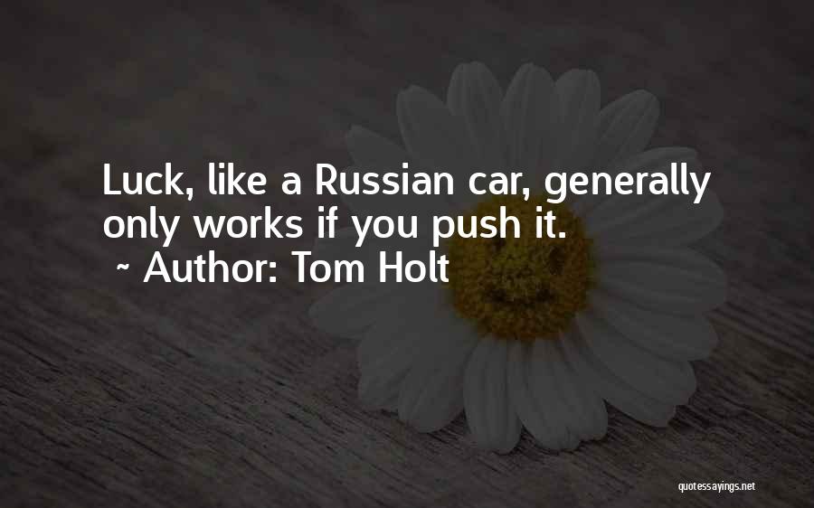 Russian Quotes By Tom Holt