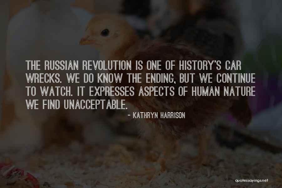 Russian Revolution Quotes By Kathryn Harrison