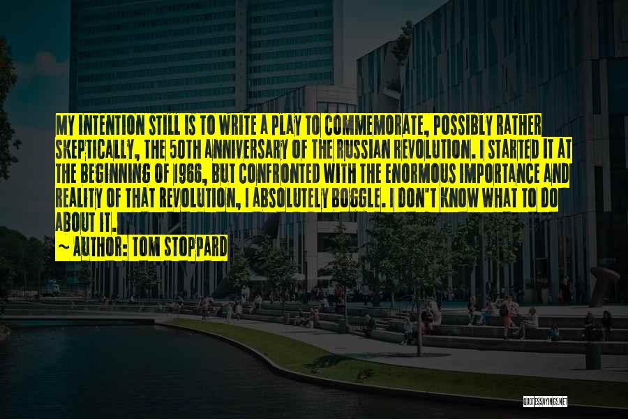 Russian Revolution Quotes By Tom Stoppard
