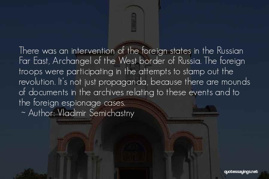 Russian Revolution Quotes By Vladimir Semichastny