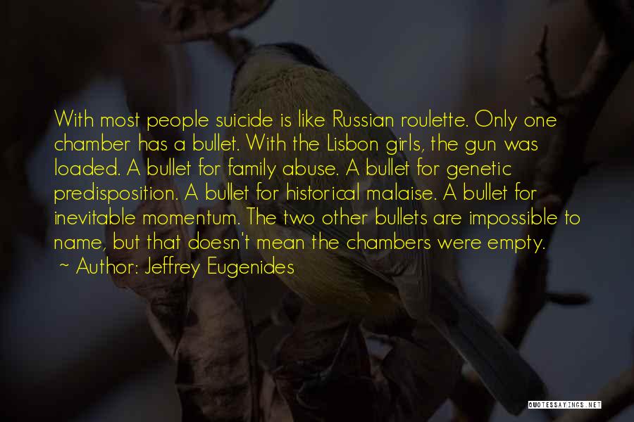 Russian Roulette Quotes By Jeffrey Eugenides
