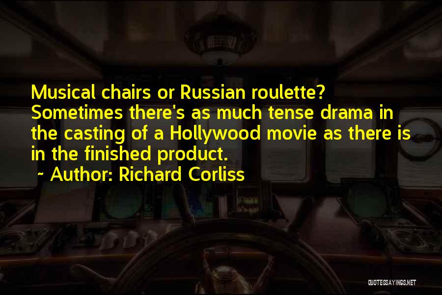 Russian Roulette Quotes By Richard Corliss