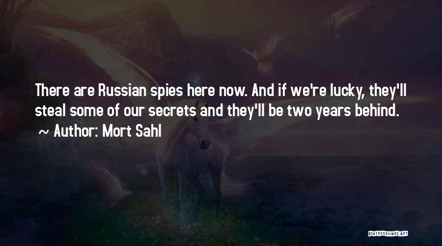 Russian Spies Quotes By Mort Sahl