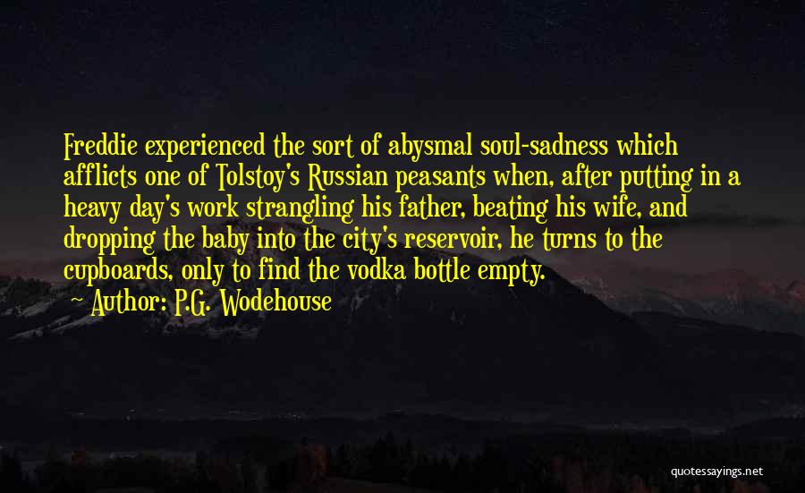 Russian Vodka Quotes By P.G. Wodehouse