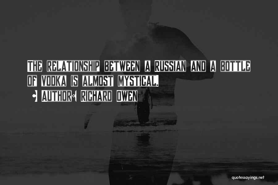 Russian Vodka Quotes By Richard Owen