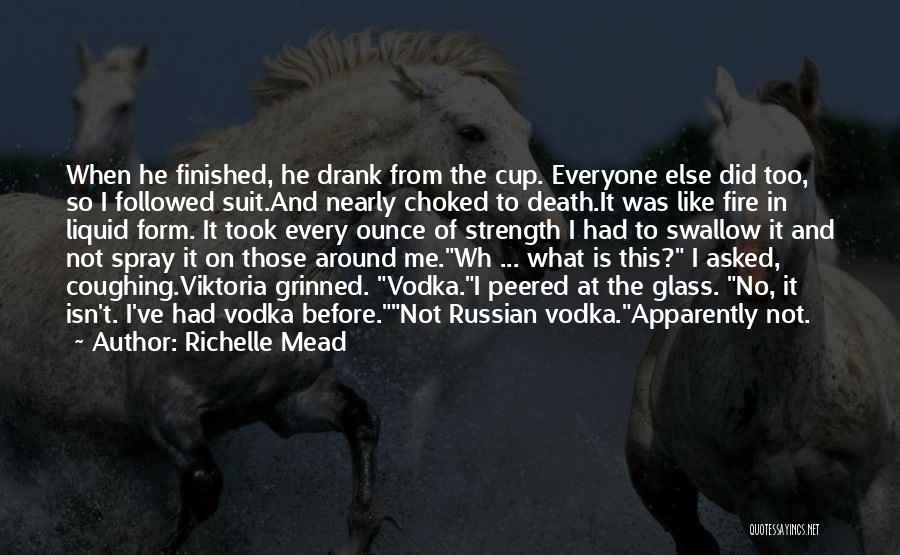 Russian Vodka Quotes By Richelle Mead