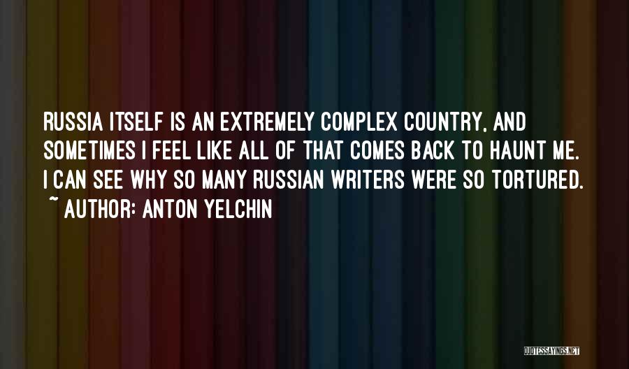 Russian Writers Quotes By Anton Yelchin