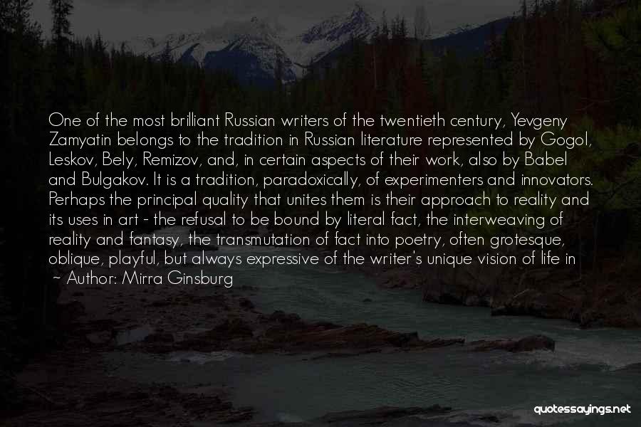 Russian Writers Quotes By Mirra Ginsburg