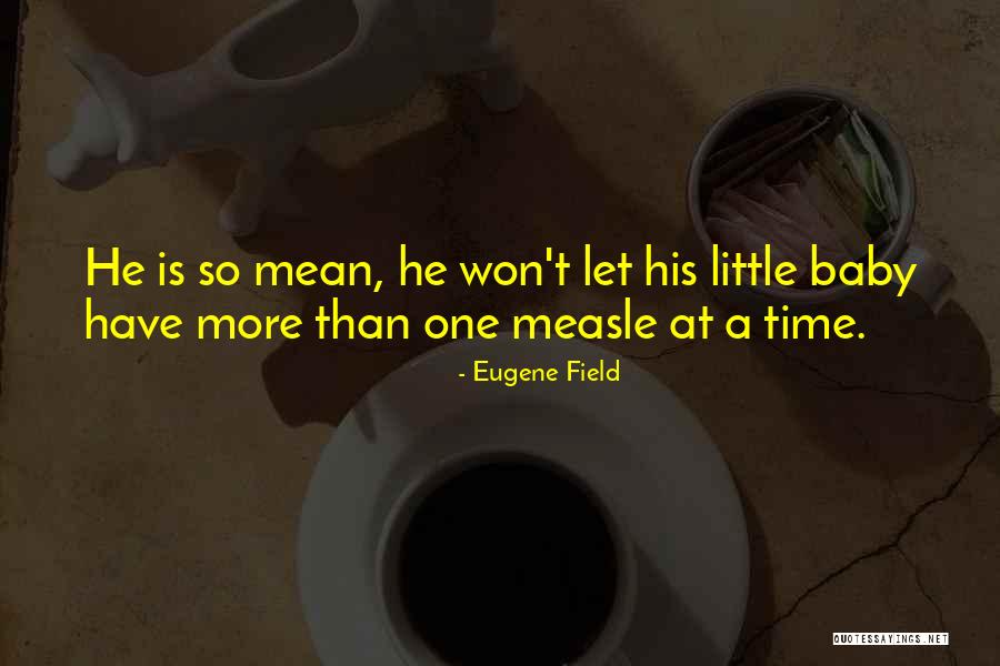 Russie Foot Quotes By Eugene Field Russie Foot Quotes By Eugene Field