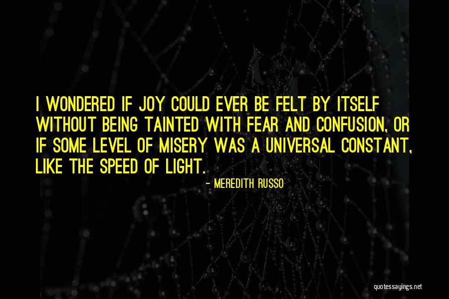 Russo Quotes By Meredith Russo