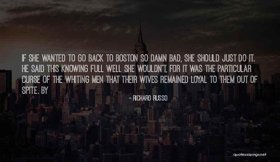 Russo Quotes By Richard Russo