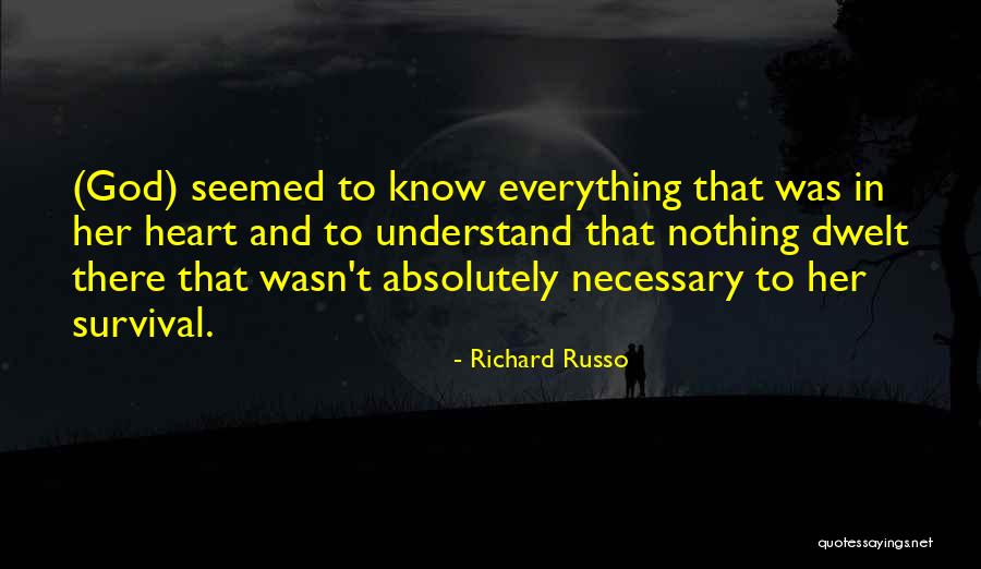 Russo Quotes By Richard Russo