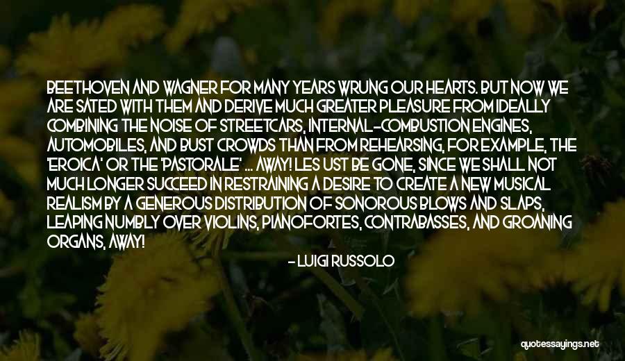 Russolo Luigi Quotes By Luigi Russolo Russolo Luigi Quotes By Luigi Russolo