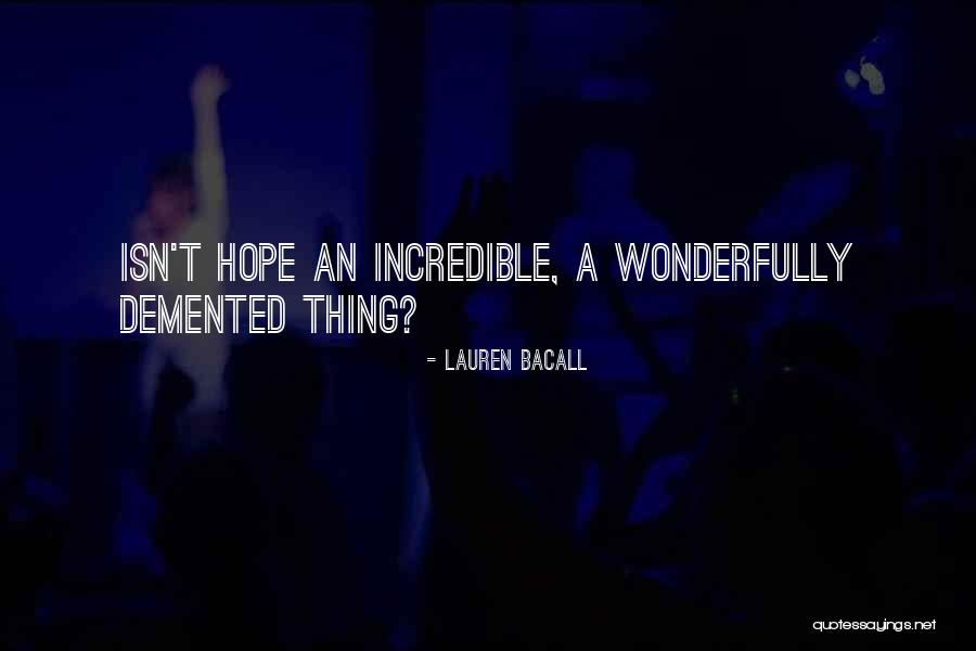 Russwood Timber Quotes By Lauren Bacall Russwood Timber Quotes By Lauren Bacall