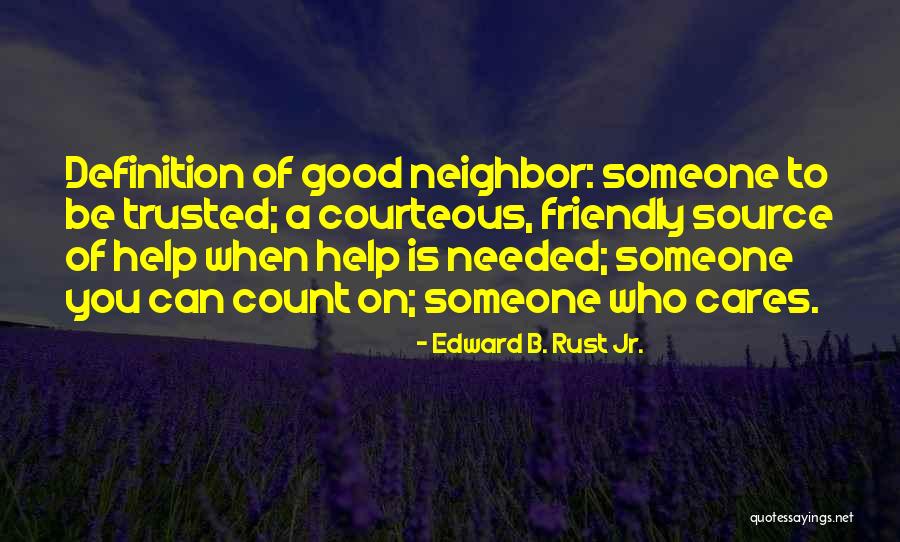 Rust No More Quotes By Edward B. Rust Jr. Rust No More Quotes By Edward B. Rust Jr.