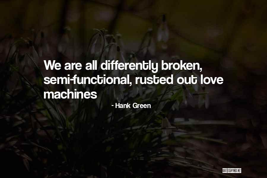 Rusted Love Quotes By Hank Green Rusted Love Quotes By Hank Green